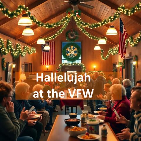 Hallelujah at the VFW