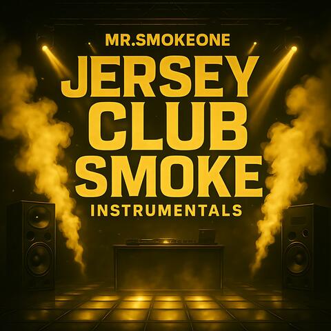 Jersey Club Smoke