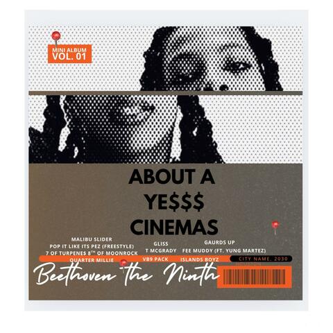 ABOUT A YE$$$ CINEMAS