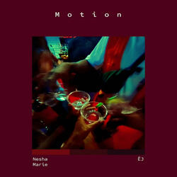 Motion (feat. Nesha Marie)