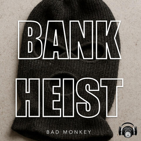 Bank Heist