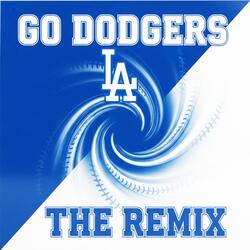 GO DODGERS THE REMIX (feat. BIG CHILL, 73 LIVE & NATION) (Live)