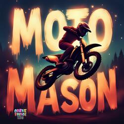 Moto Mason (Theme Song)