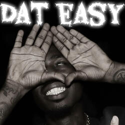 Dat easy