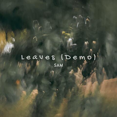 Leaves (Demo)