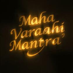 Maha Varaahi Mantra (महा वाराहि मन्त्र)