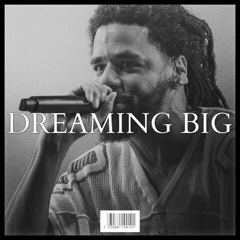 DREAMING BIG