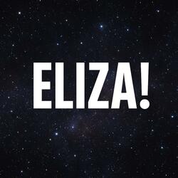 Eliza!