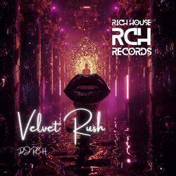 Velvet Rush (feat. DJ RCH)
