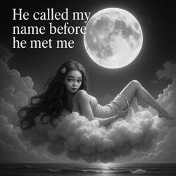 He called me before he met me