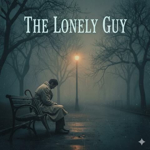 The lonely guy
