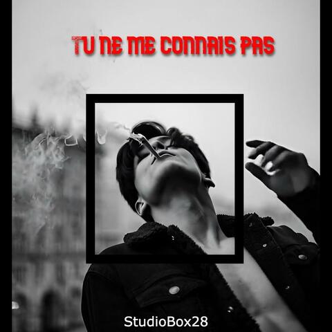 tu ne me connais pas