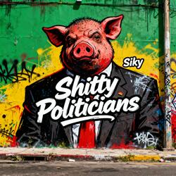 Shitty Politicians