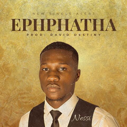 Ephphatha (Be Opened)