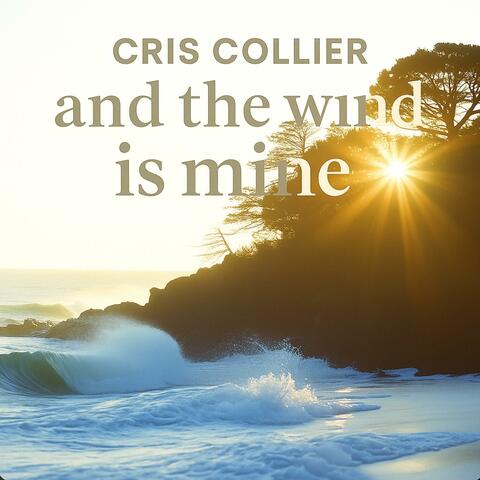 and the wind is mine