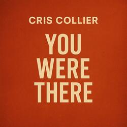 you were there