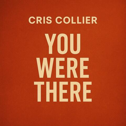 you were there