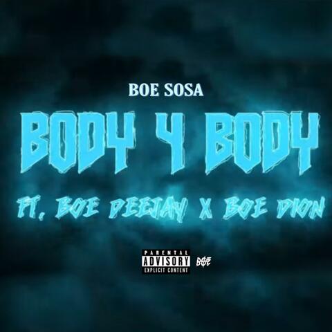 Body 4 Body (feat. BOE Dion & BOE Deejay)