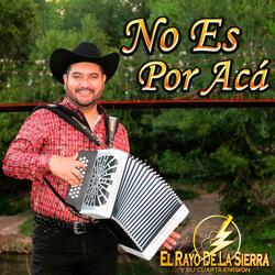 No Es Por Acá