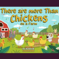 There Are More Than Chickens on a Farm