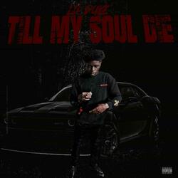 Till My Soul Die