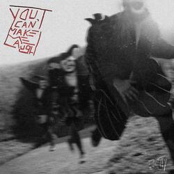 You Can't Make Me Laugh