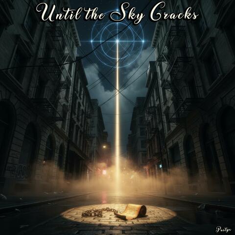 Until the Sky Cracks