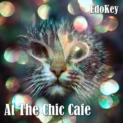 At The Chic Cafe