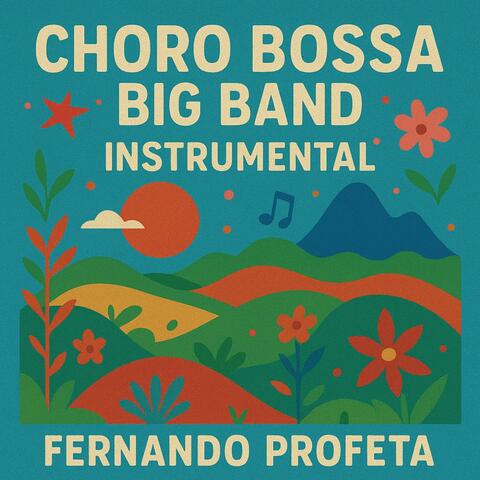 CHORO BOSSA BIG BAND