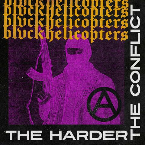 The Harder the Conflict