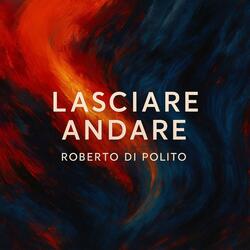 LASCIARE ANDARE