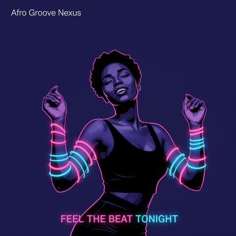 Feel the Beat Tonight