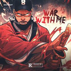 WAR WITH ME