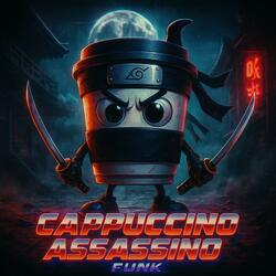 CAPPUCCINO ASSASSINO FUNK