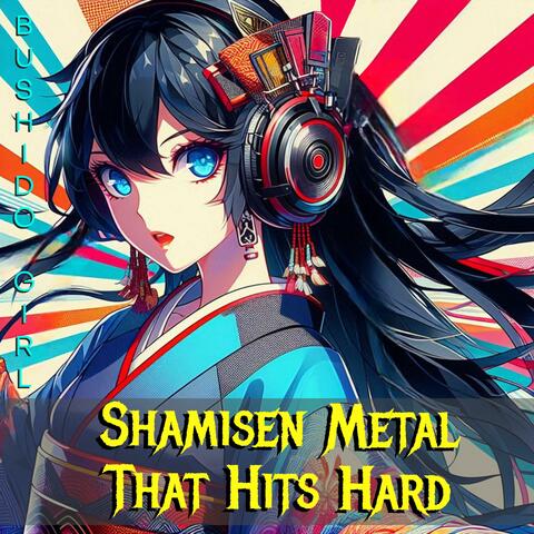Shamisen Metal That Hits Hard