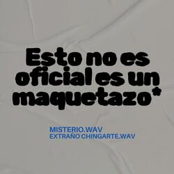 Extraño Chingarte.WAV