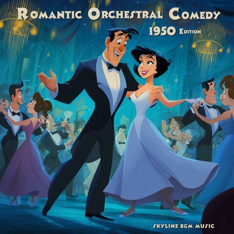 Romantic Orchestral Comedy (1950 Edition)