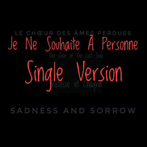 Je Ne Souhaite À Personne (feat. Lips of Sulphur) [Single Version]