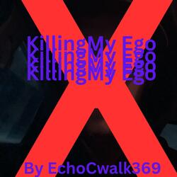 Killing My Ego (Diss Track)