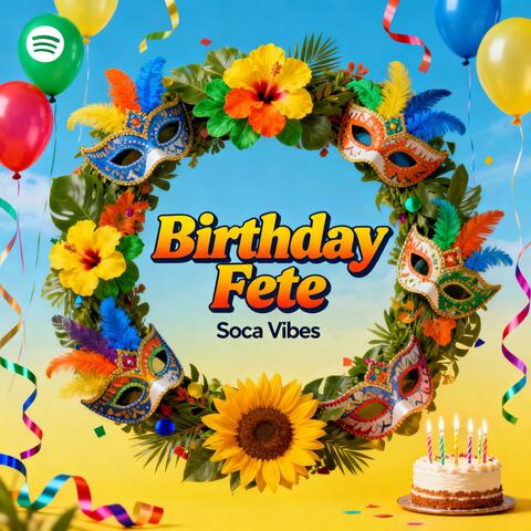 Birthday Fete Soca Vibes
