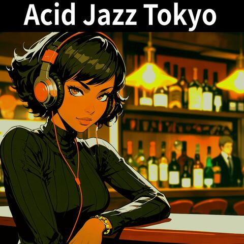 Acid Jazz Tokyo / City Lights Shimmer