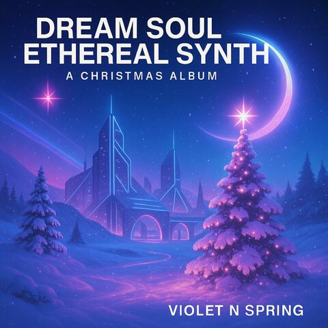 Dream Soul Ethereal Synth