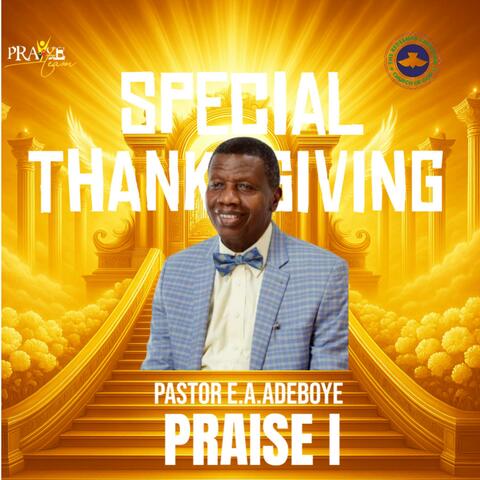 Special Thanksgiving Praise 1 With Pastor E.A Adeboye