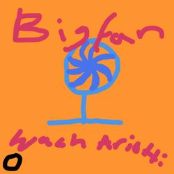 big fan