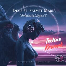Deus Ti Salvet Maria (Techno Rework)