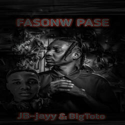 FASONW PASE (feat. BigToto)