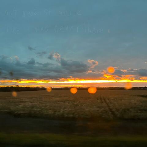 like I was never there