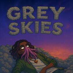 Grey Skies