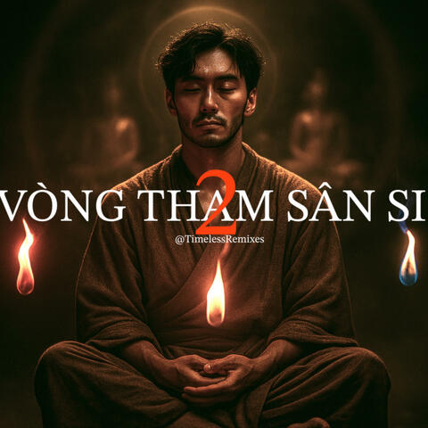 Vòng Tham Sân Si 2 (Blues Rock)