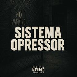 Sistema Opressor (feat. zionlab.)